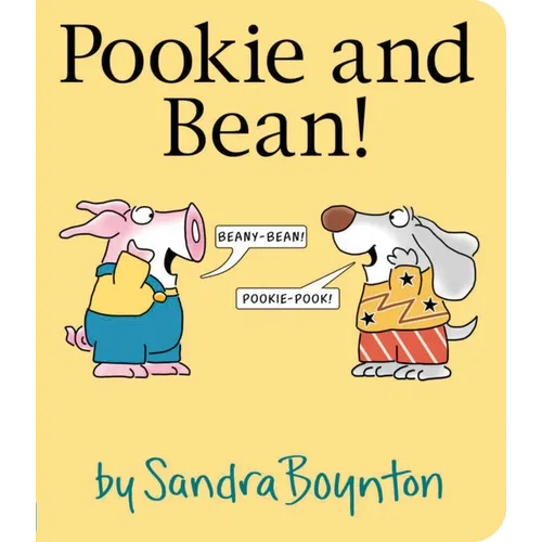 Pookie and Bean!