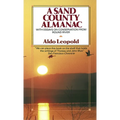 A Sand County Almanac: With Essays on Conservation from Round River