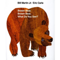 Brown Bear, Brown Bear, What Do You See?: Classic Hardcover