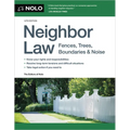 Neighbor Law: Fences, Trees, Boundaries & Noise