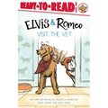 Elvis & Romeo Visit the Vet: Ready-To-Read Level 1