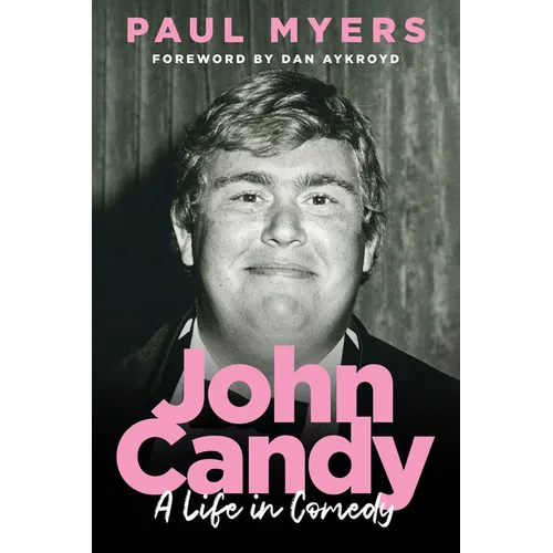 John Candy: A Life in Comedy