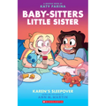Karen's Sleepover: A Graphic Novel (Baby-Sitters Little Sister #8): Volume 8
