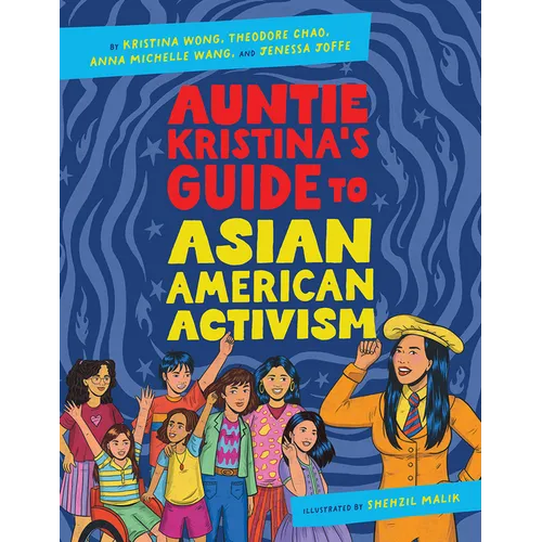Auntie Kristina's Guide to Asian American Activism