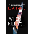 When I Kill You