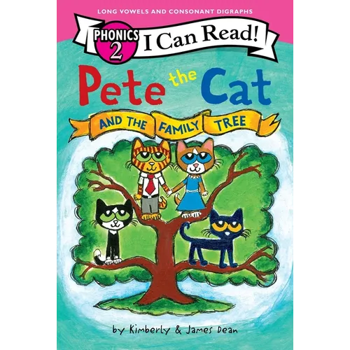Pete the Cat and the Family Tree (I Can Read Phonics)
