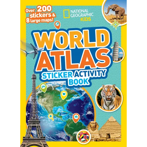 National Geographic Kids World Atlas Sticker Activity Book: Over 200 Stickers and 8 Large Maps!