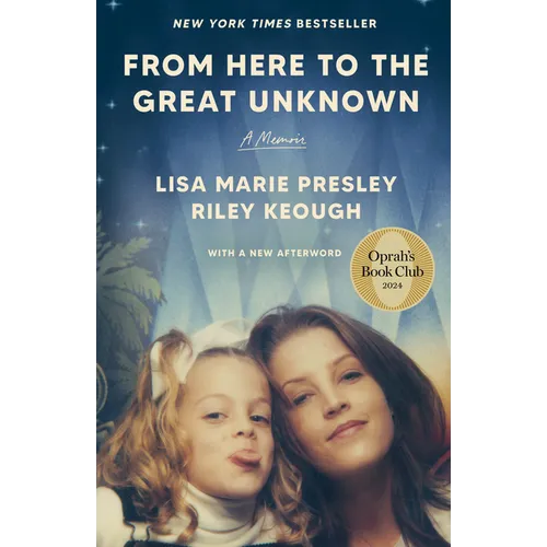 From Here to the Great Unknown: Oprah's Book Club: A Memoir