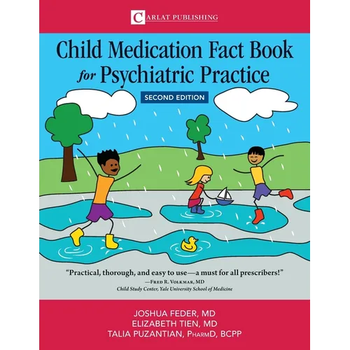 Child Medication Fact Book for Psychiatric Practice, Second Edition