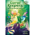 Claim the Emerald Crown: A Branches Book (Coral Keepers #3)