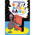 Buzz! Boom! Bang!: The Book of Sounds