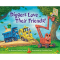 Diggers Love Their Friends!