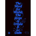 The Word for World: The Maps of Ursula K. Le Guin