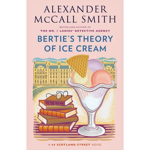 Bertie's Theory of Ice Cream