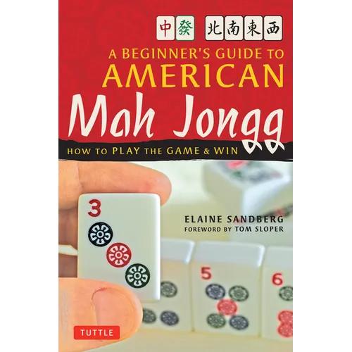 A Beginner's Guide to American Mah Jongg: How to Play the Game & Win
