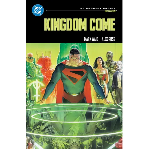 Kingdom Come: DC Compact Comics Edition