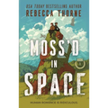 Moss'd in Space