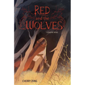 Red and the Wolves: A Graphic Novel