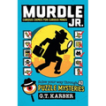Murdle Jr.: Curious Crimes for Curious Minds: Solve Your Way Through 40 Puzzle Mysteries!