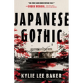 Japanese Gothic: A Gothic Dual-Timeline Novel of Ghosts, Hauntings and Redemption