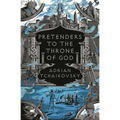 Pretenders to the Throne of God