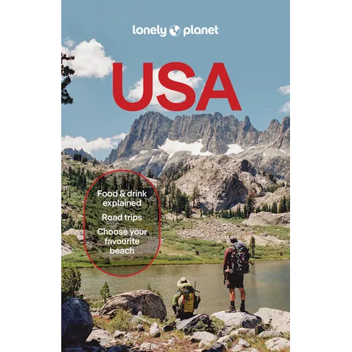 Lonely Planet USA: 2026 - 2027 Travel Guide Plan the Trip of a Lifetime Detailed Itineraries & Maps Insider Tips Covers New York, California, Washingt