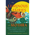 The Luminous Fairies and Mothra