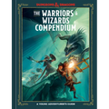 The Warriors & Wizards Compendium (Dungeons & Dragons): A Young Adventurer's Guide