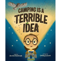 Camping Is a Terrible Idea