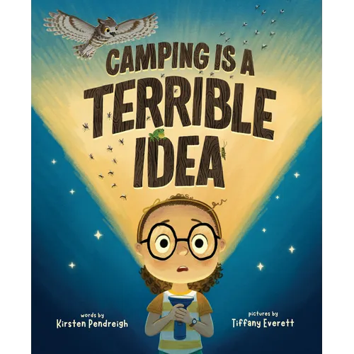 Camping Is a Terrible Idea