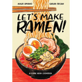 Let's Make Ramen!: A Comic Book Cookbook