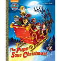 The Pups Save Christmas! (Paw Patrol)