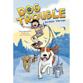 Dog Trouble: A Graphic Novel
