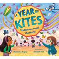 A Year of Kites: Traditions Around the World
