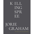 Killing Spree: Poems