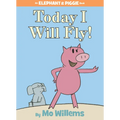 Today I Will Fly!-An Elephant and Piggie Book