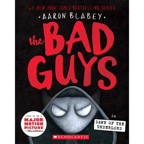 The Bad Guys in Dawn of the Underlord (the Bad Guys #11): Volume 11