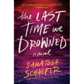 The Last Time We Drowned