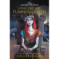 Long Live the Pumpkin Queen: Tim Burton's the Nightmare Before Christmas