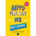 Happy Confident Me: Daily Journal - Gratitude and Growth Mindset Journal That Boosts Children's Happiness, Self-Esteem, Positive Thinking, Mindfulness