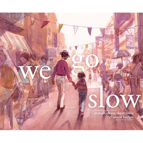 We Go Slow