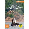 Fodor's Pacific Northwest: With Portland, Seattle, Vancouver & the Best Road Trips