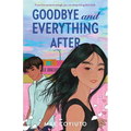 Goodbye and Everything After