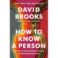 How to Know a Person: The Art of Seeing Others Deeply and Being Deeply Seen
