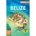 Fodor's Belize: With a Side Trip to Guatemala