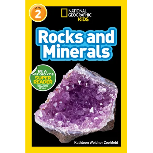 Rocks and Minerals (National Geographic Kids Readers, Level 2)