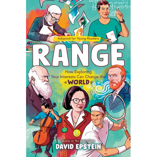 Range (Adapted for Young Readers): How Exploring Your Interests Can Change the World