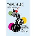Feast on Your Life: Kitchen Meditations for Every Day
