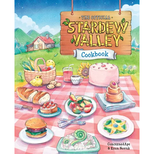 The Official Stardew Valley Cookbook