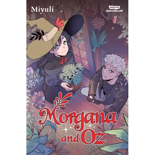 Morgana and Oz, Vol. 1: A Webtoon Unscrolled Graphic Novel